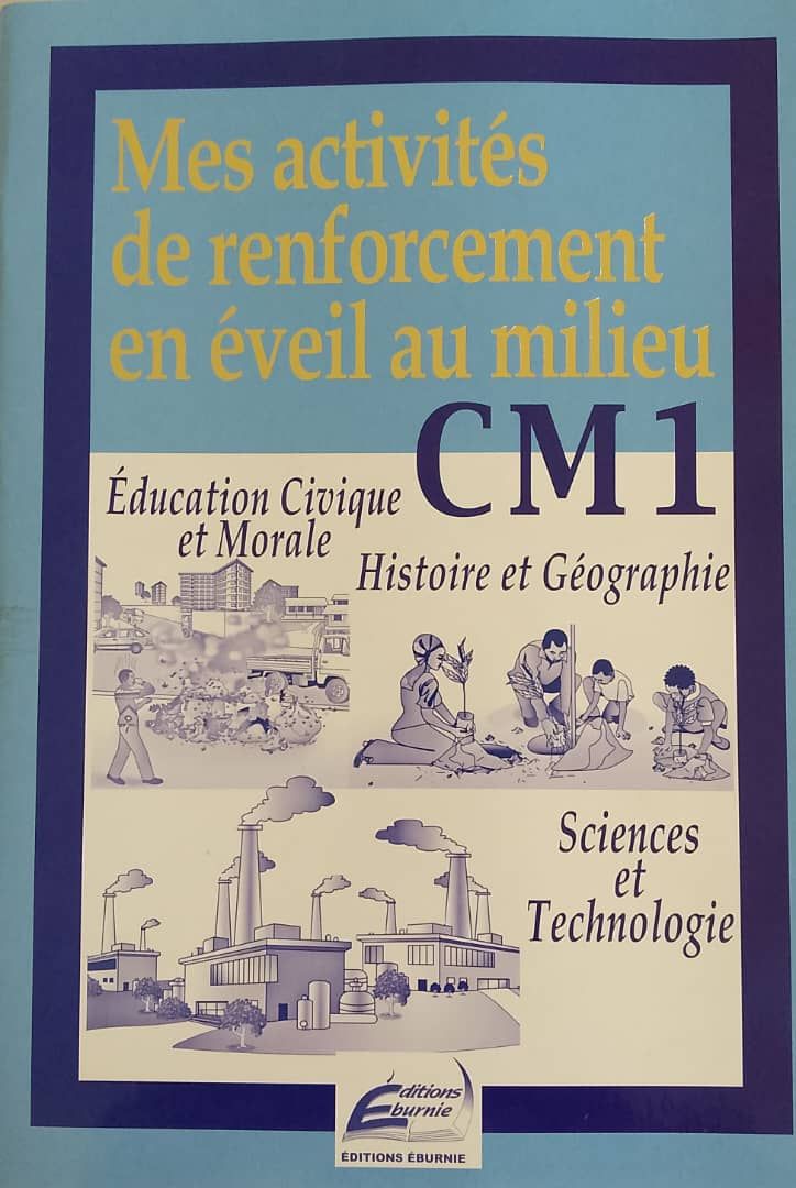 MES ACTIVITÉS DE RENFO EN EVEIL DU MILIEU (Editions Eburnie) - CM1_0
