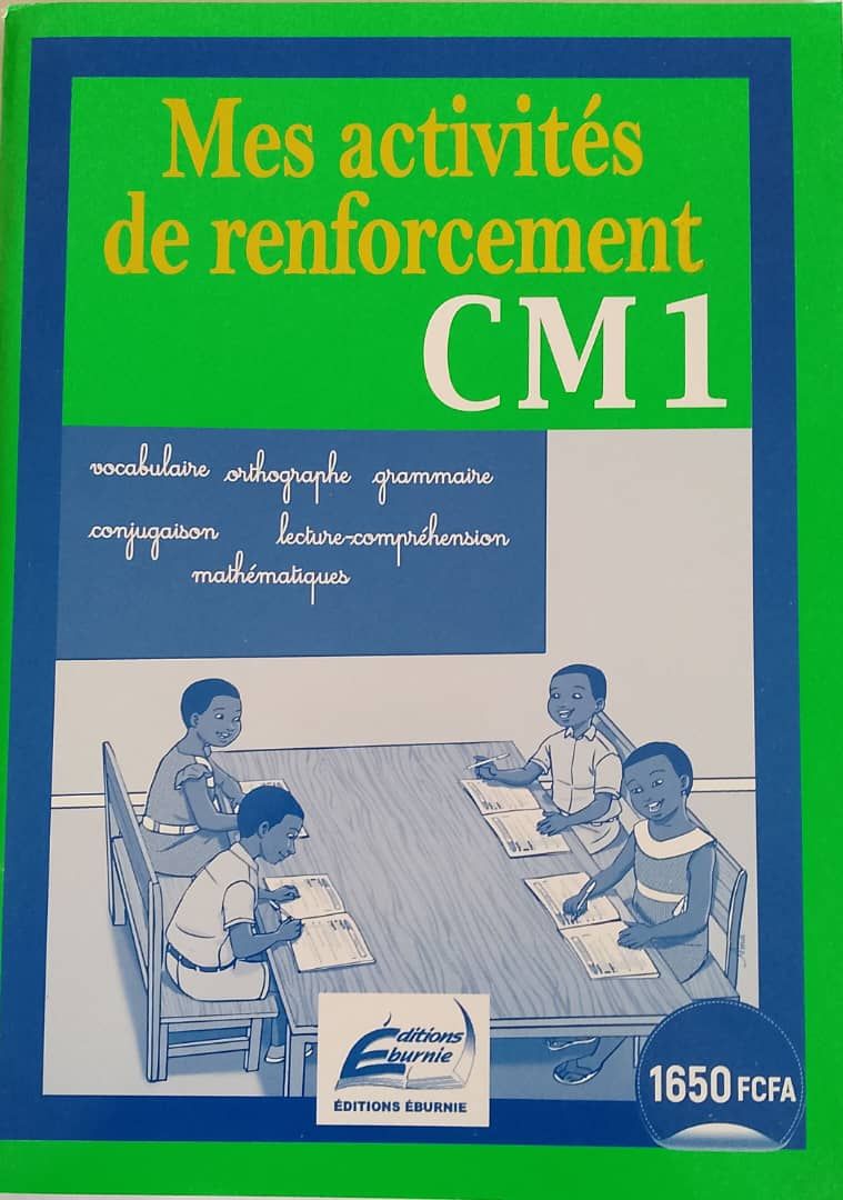 MES ACTIVITÉS DE RENFORCEMENT (Editions Eburnie) - CM1_0