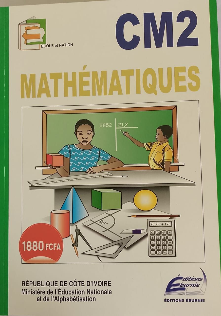 MATHÉMATIQUES CM2 (Editions Eburnie) - CM2_0