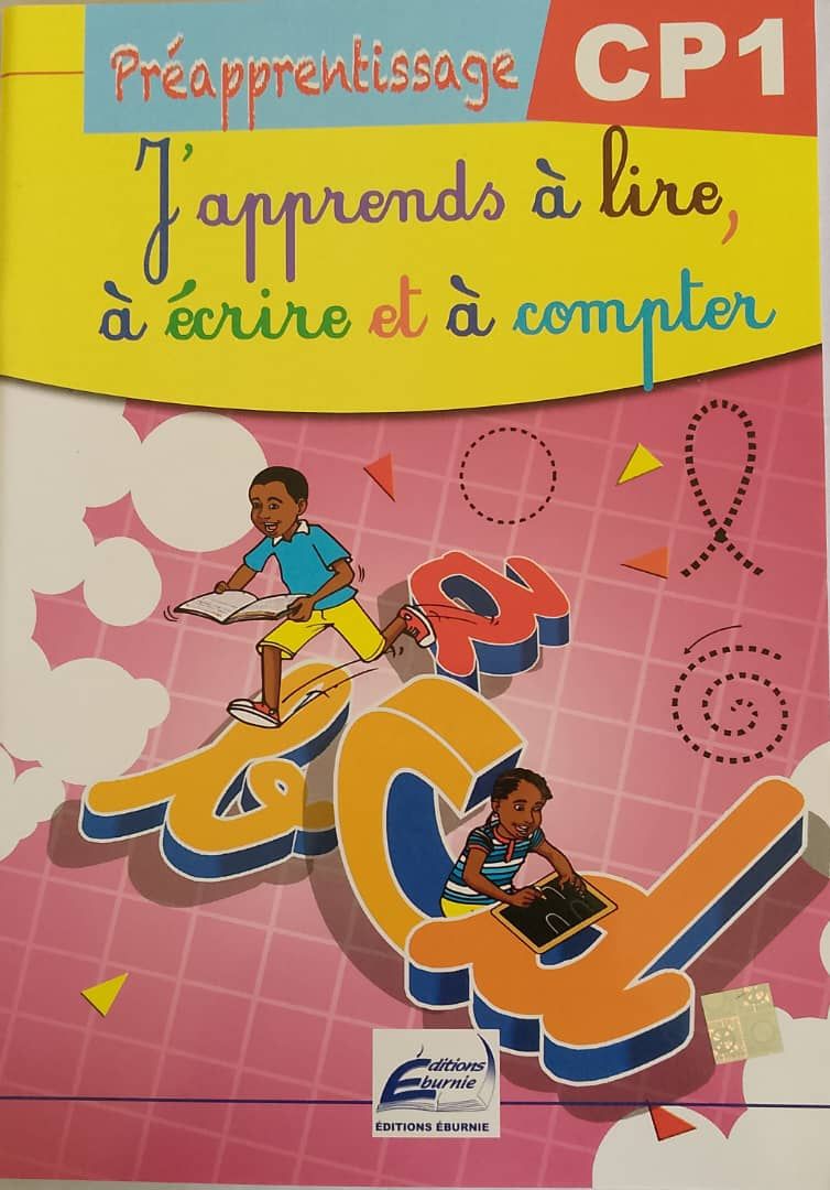 PREAPRENTISSAGE J'APPRENDS À LIRE, À ÉCRIRE, ET À COMPTER CP1 (Editions Eburnie) - CP1_0