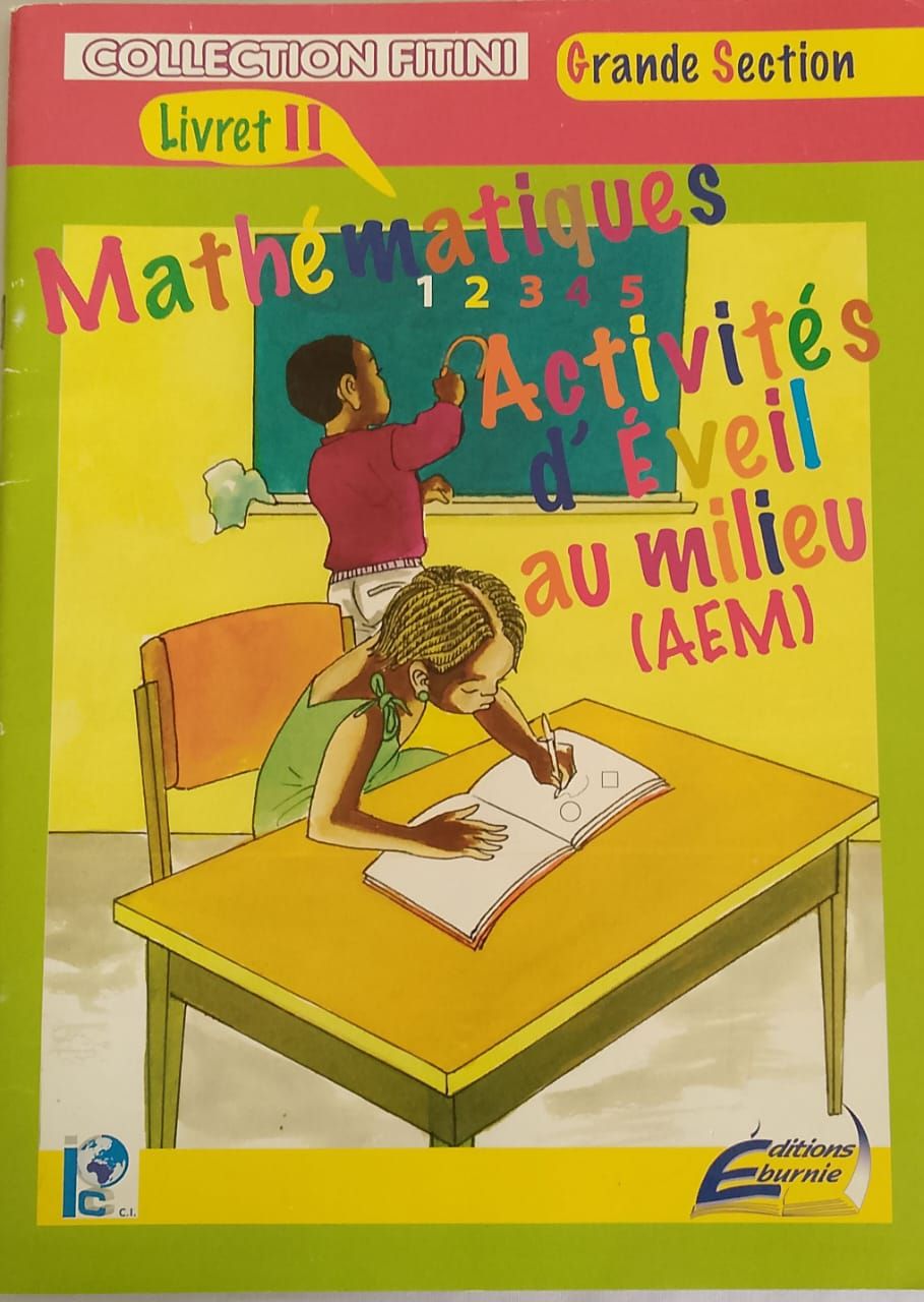 FITINI MATHEMATIQUE MOYENNE SECTION LIVRET II (Editions Eburnie) - Grande Section_0