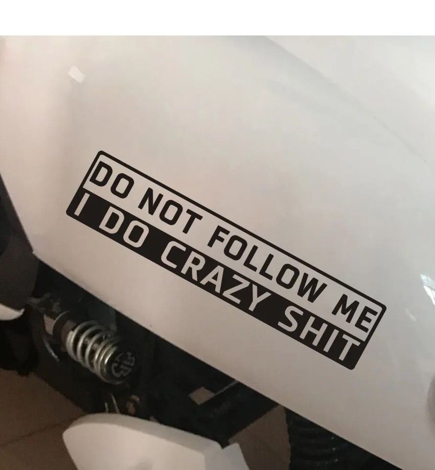 Sticker "DON'T FOLLOW ME I DO CRAZY SHIT"_2