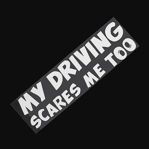 Sticker "MY DRIVING SCARES ME TOO"_2