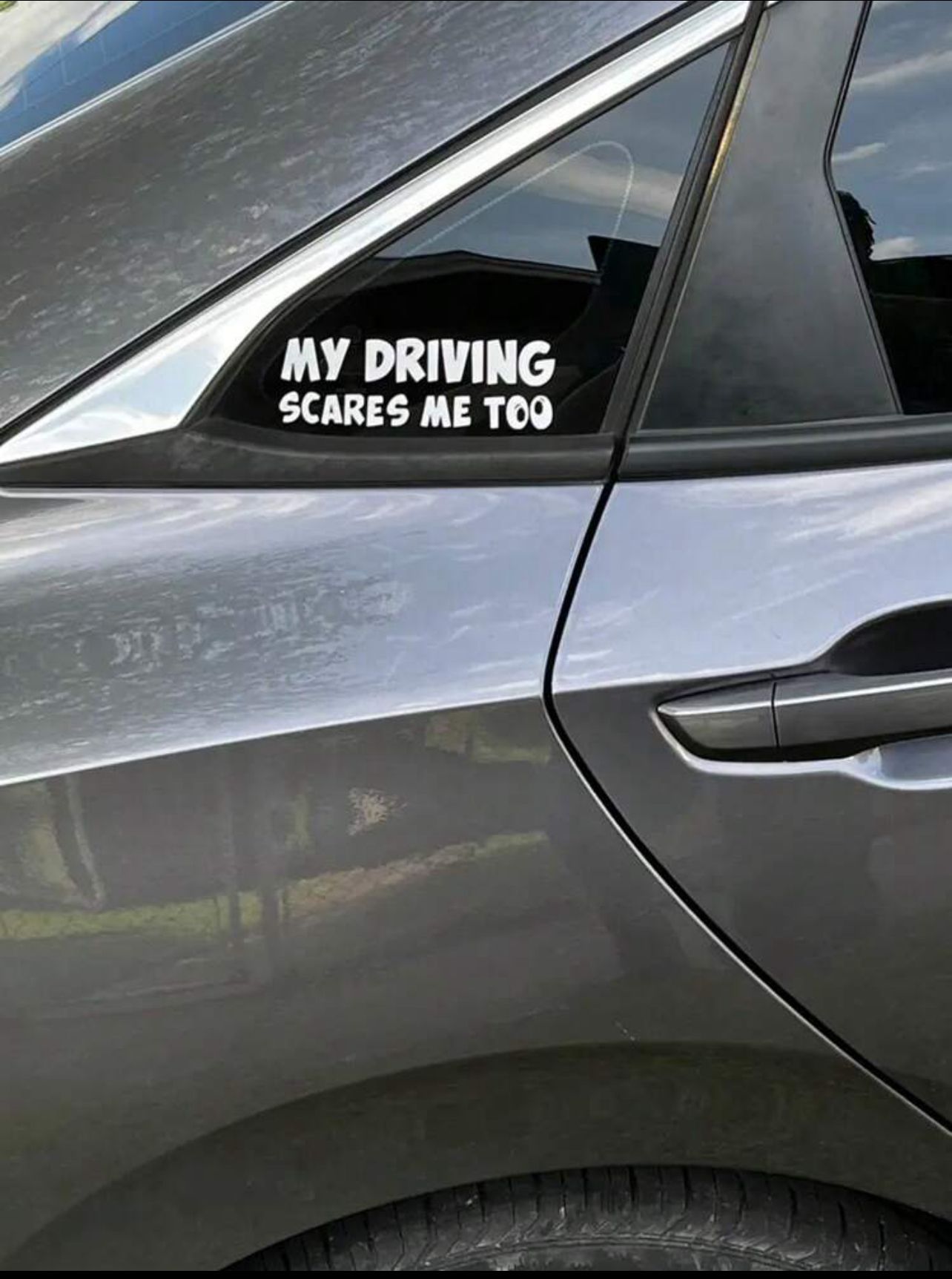 Sticker "MY DRIVING SCARES ME TOO"_1