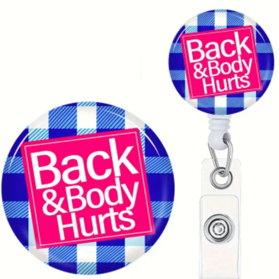 Back and body Hurts Retractable Badge Reel_0