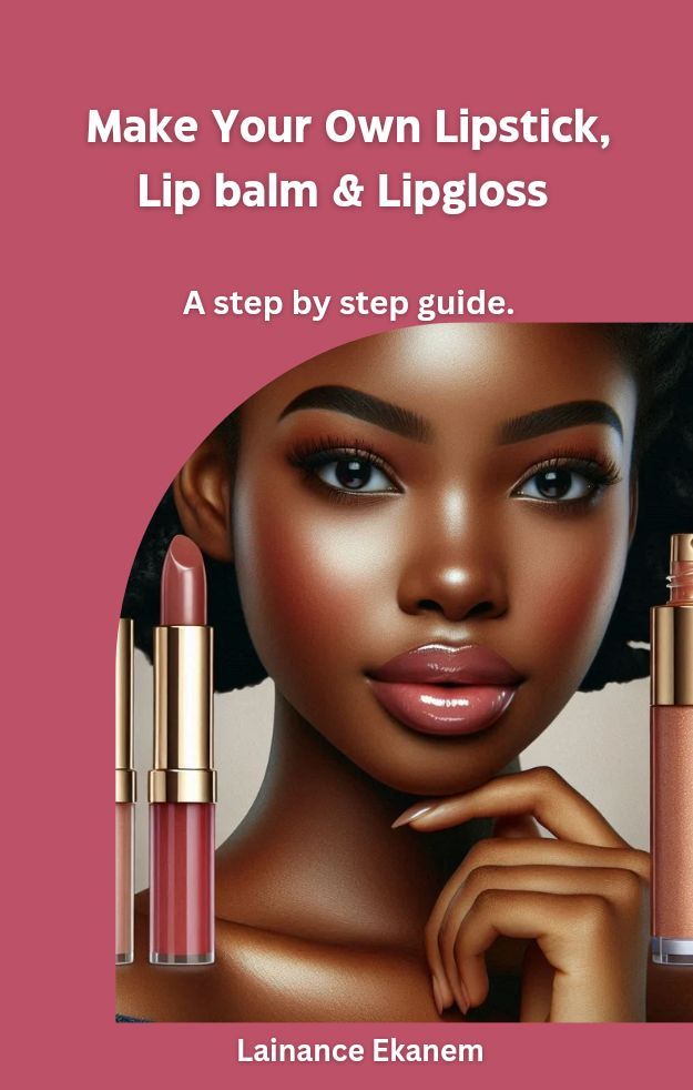 Make Your Own Lipstick, Lip balm and Lipgloss _1