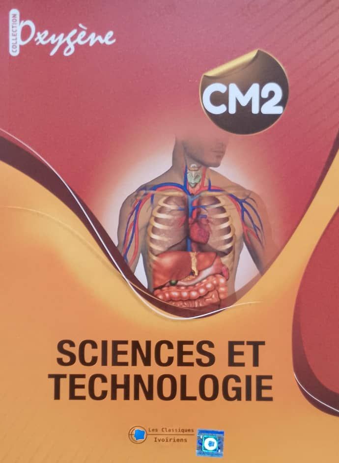 Sciences et Technologies CM2 (Collection Oxygène) - Les Classiques Ivoiriens_0
