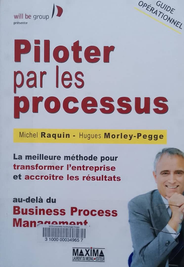 Piloter par les Processus, Michel Raquin & Hugues Morley-Pegge (Edition Maxima)_0