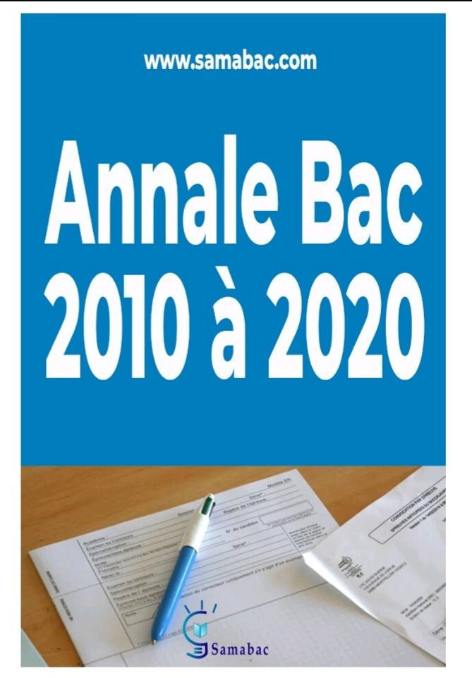 Anciennes épreuves de BAC de 2010 à 2020_0