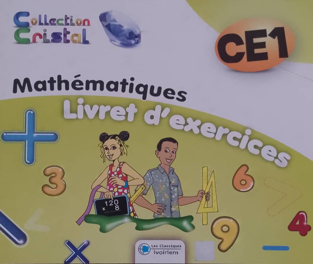 Livret d'exercices Mathématiques CE1 (Collection Cristal) - Les Classiques Ivoiriens_0