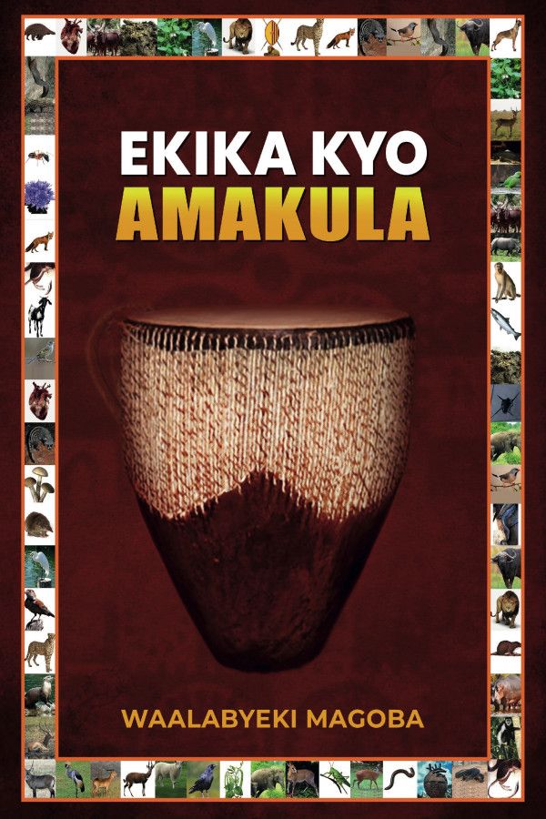 Ekika Kyo Amakula Author: Waalabyeki Magoba_0