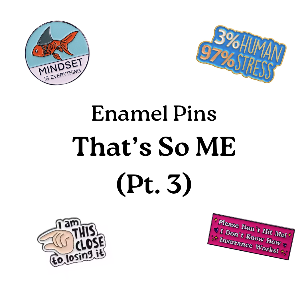 Enamel Pins - That's So ME (Pt 3)_0