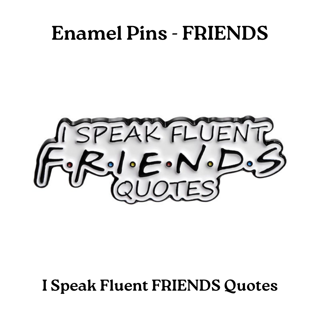 Enamel Pins - FRIENDS_1