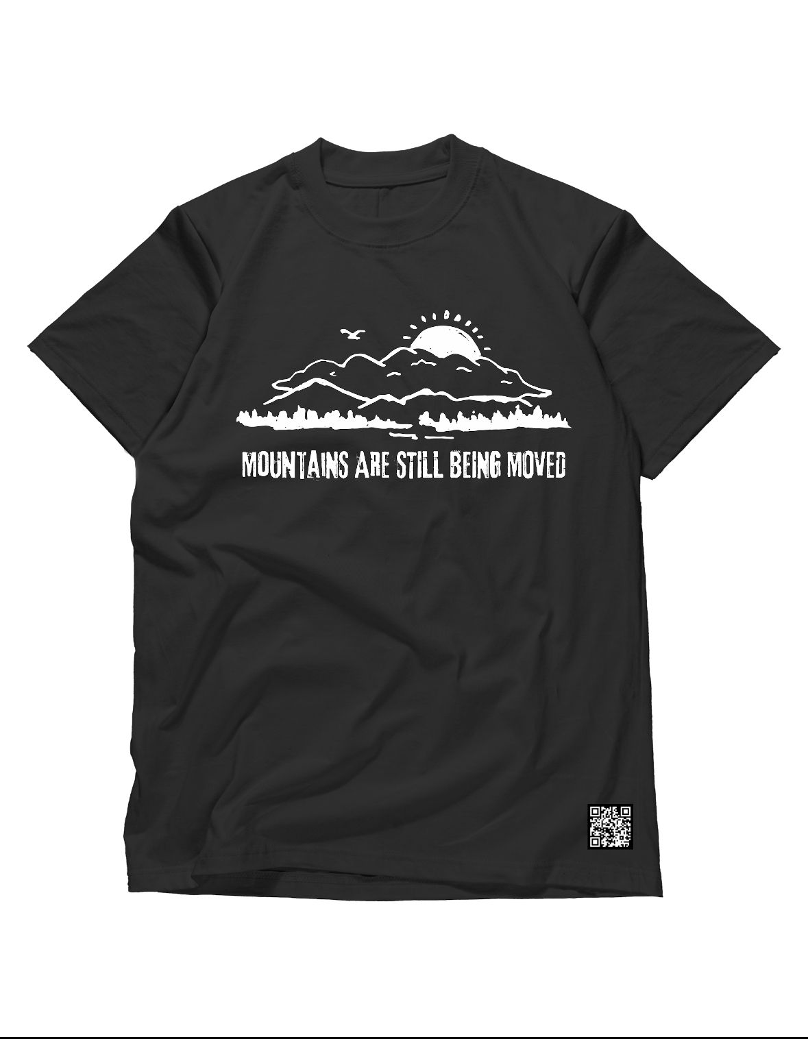 MOUNTAINS ARE STILL.. T-Shirt - 200 GSM_1