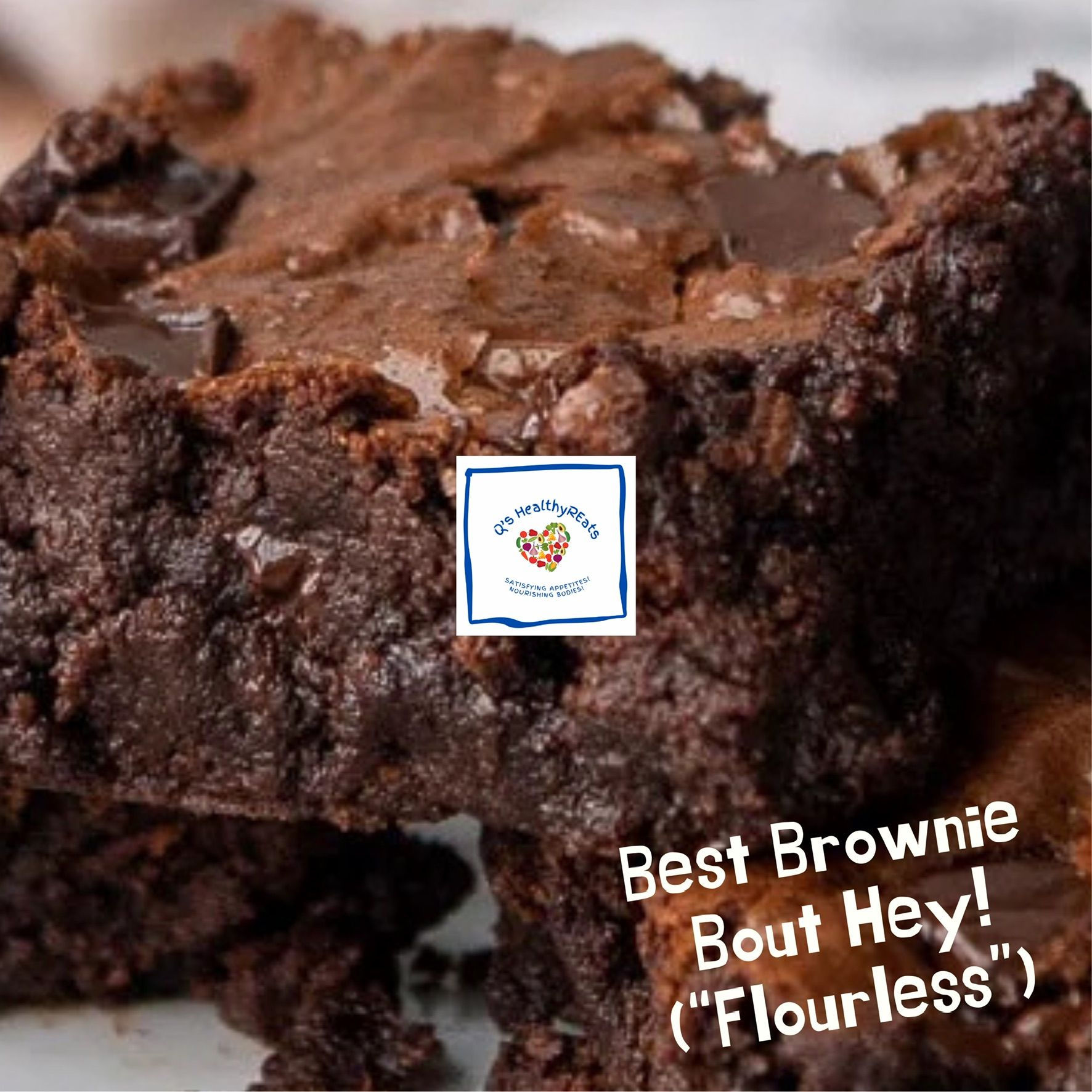 Best Brownie Bout Hey! (Flourless)_0