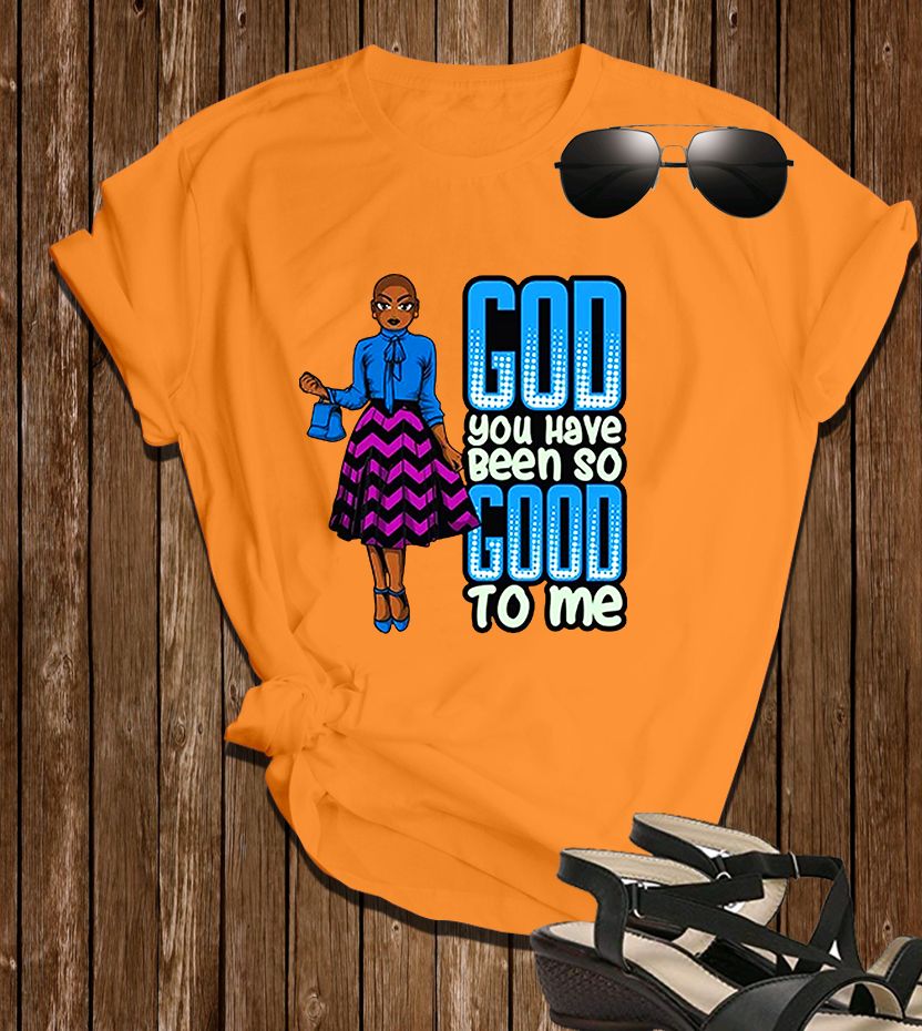 ✨ “God, You Have Been So Good to Me” African Lady Faith Tee_4