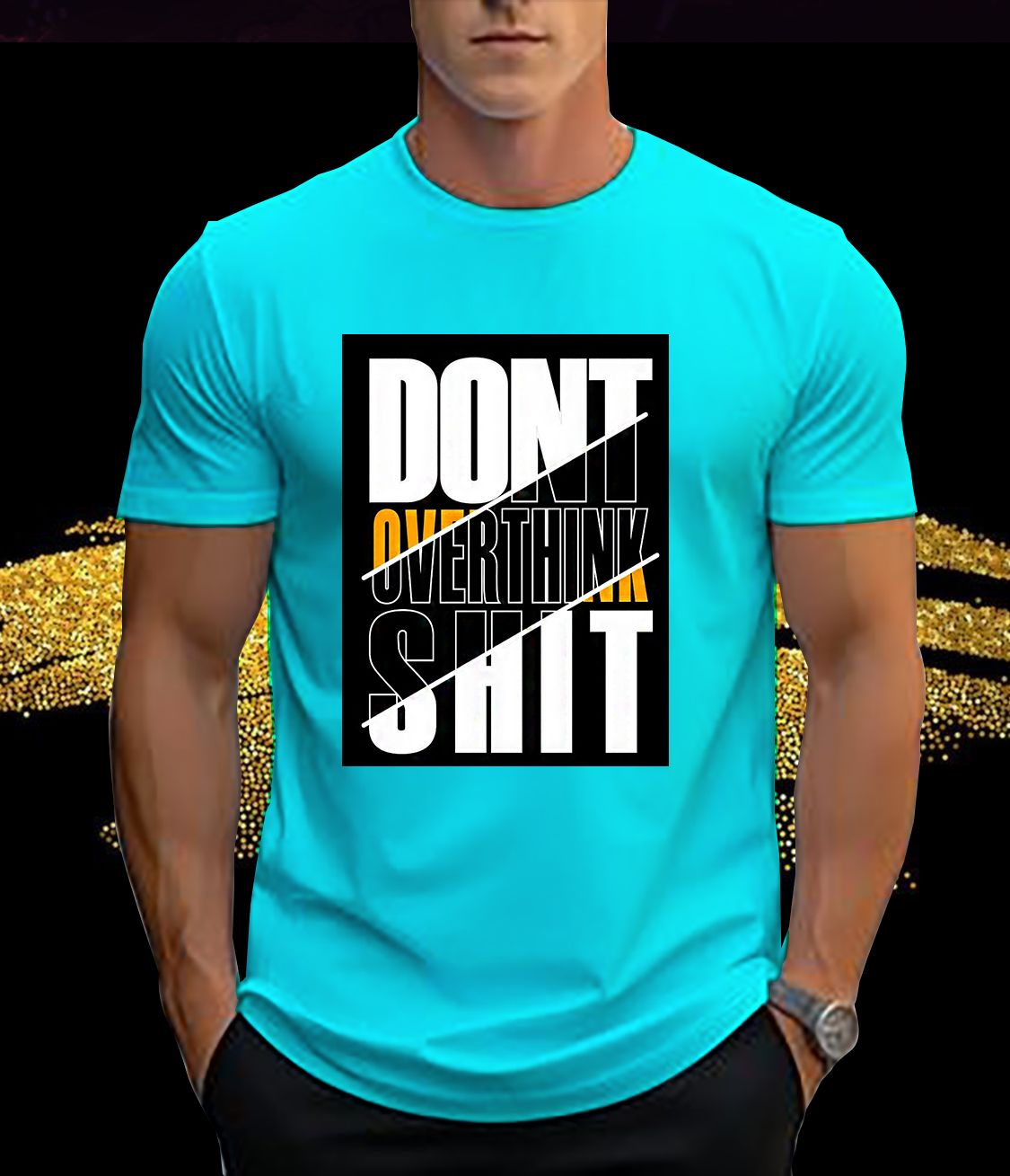 💥“Don’t Overthink It” Bold Typography Tee _3