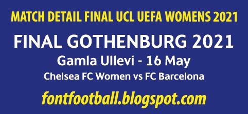 MDT Match Detail Dates Final Champions League UCL Womens Chelsea FC vs Barcelona Final Gothenburg 2021 vector_0