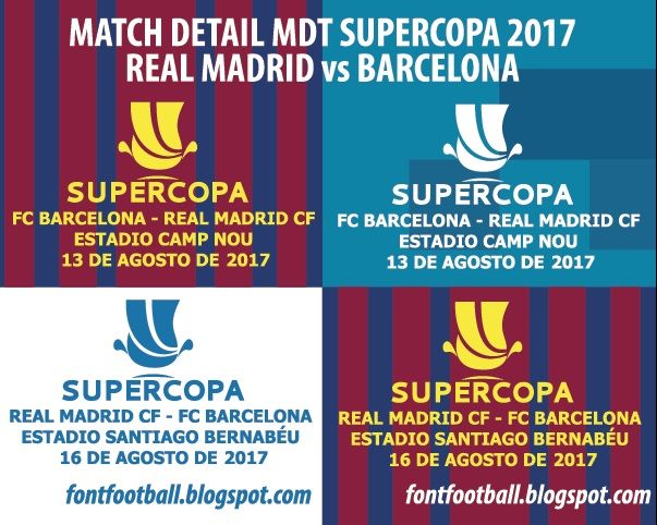 MDT Match Detail Dates Supercopa 2017 Barcelona VS Real Madrid vector_0