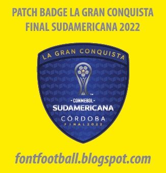 Patch Badge La Gran Conquista Final Sudamericana 2022 kit_0