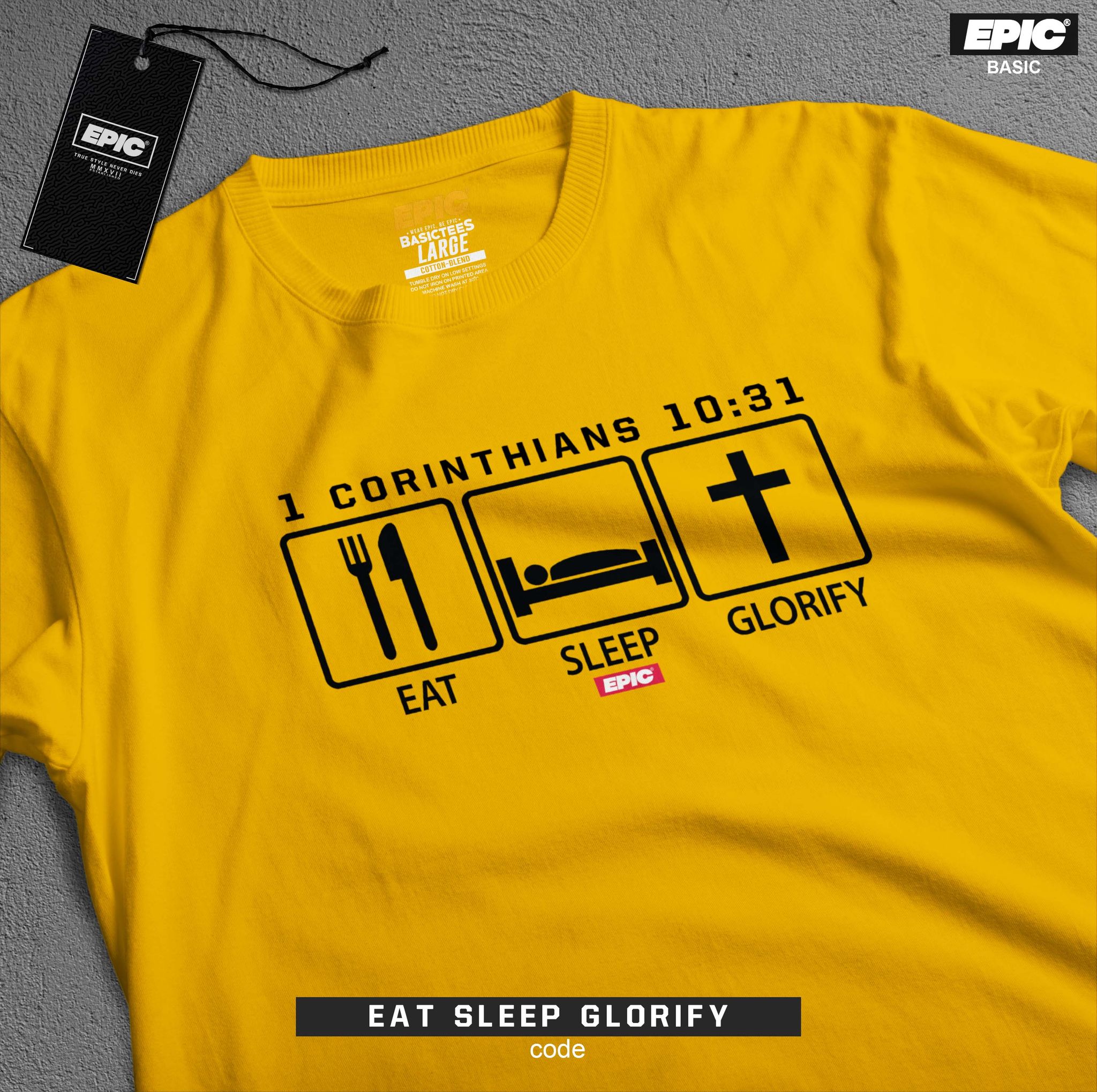 EAT SLEEP GLORIFY_0