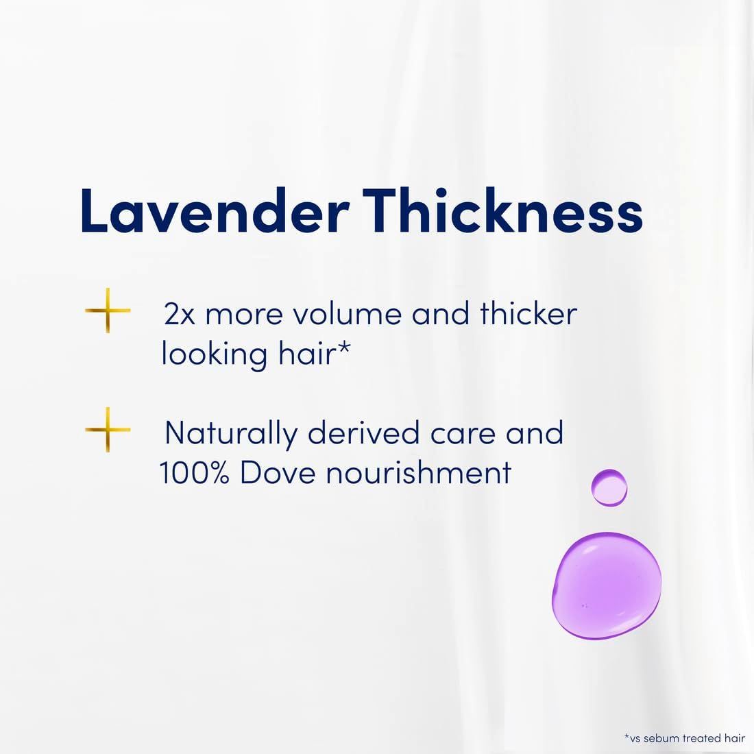DOVE Hair Conditioner, For more volume and ticker-looking hair, Lavender Thickness, with natural extracts of Lavender Oil and rosemary, no parabens or dyes or sulfates, 350ml packaging may vary_4