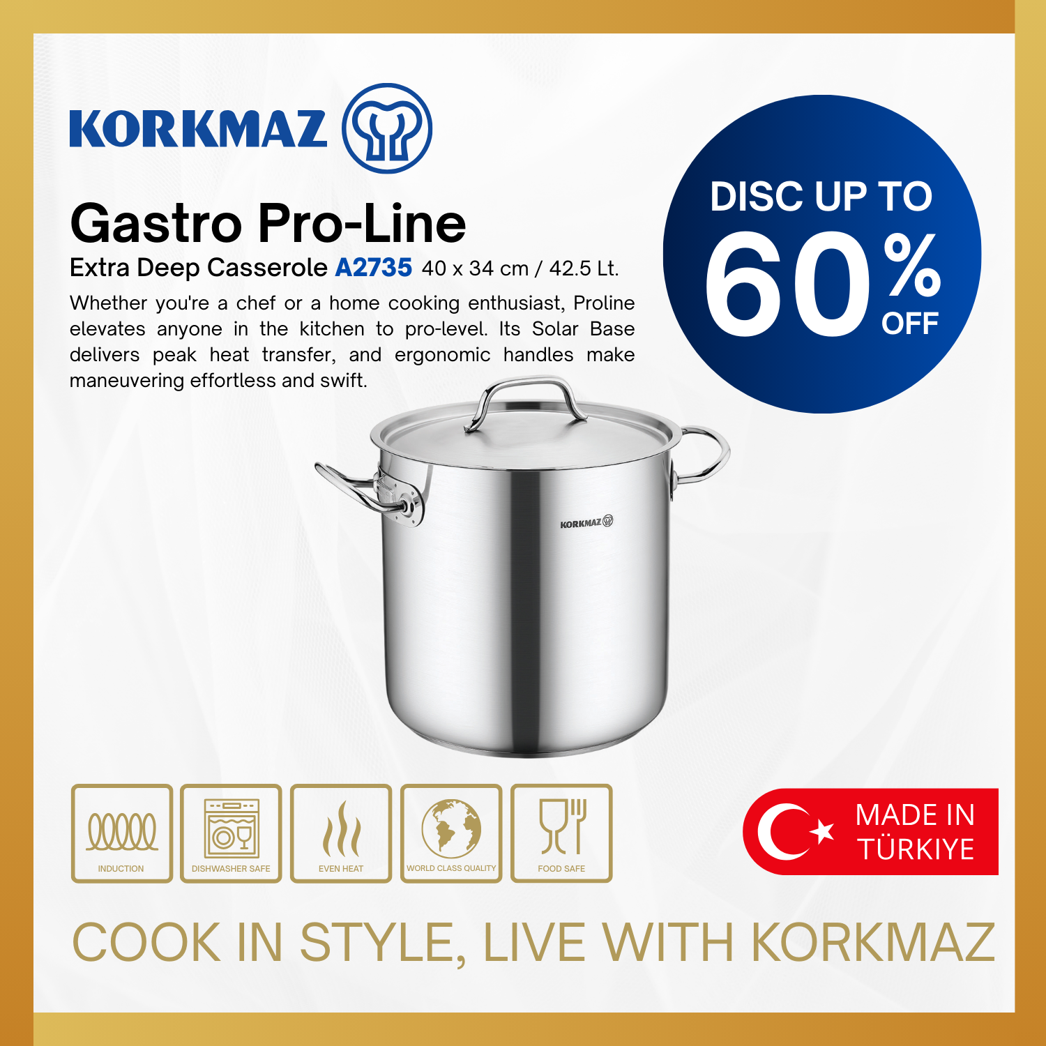 KORKMAZ PROLINE EXTRA DEEP CASSEROLE PREMIUM COOKING WARE. SUITABLE FOR INDUCTION_5