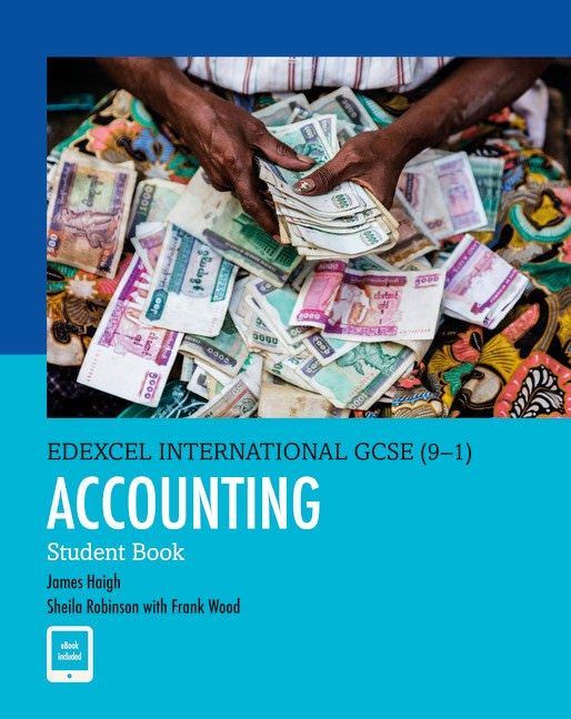 Pearson Edexcel iGCSE (9–1) Accounting Student Book – James Haigh (ISBN: 9780435189655)_0