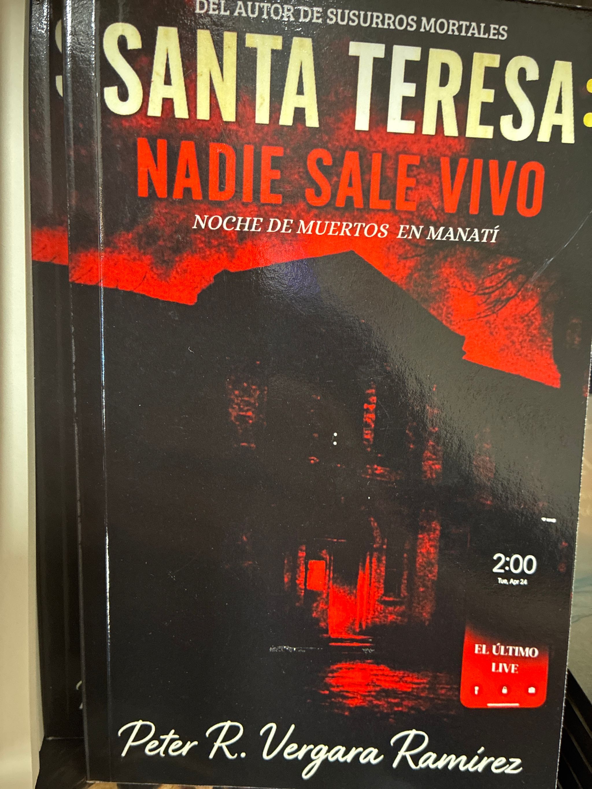 SANTA TERESA: NADIE SALE VIVO: EL ÚLTIMO LIVE… (Spanish Edition) Tapa blanda Peter Vergara_0