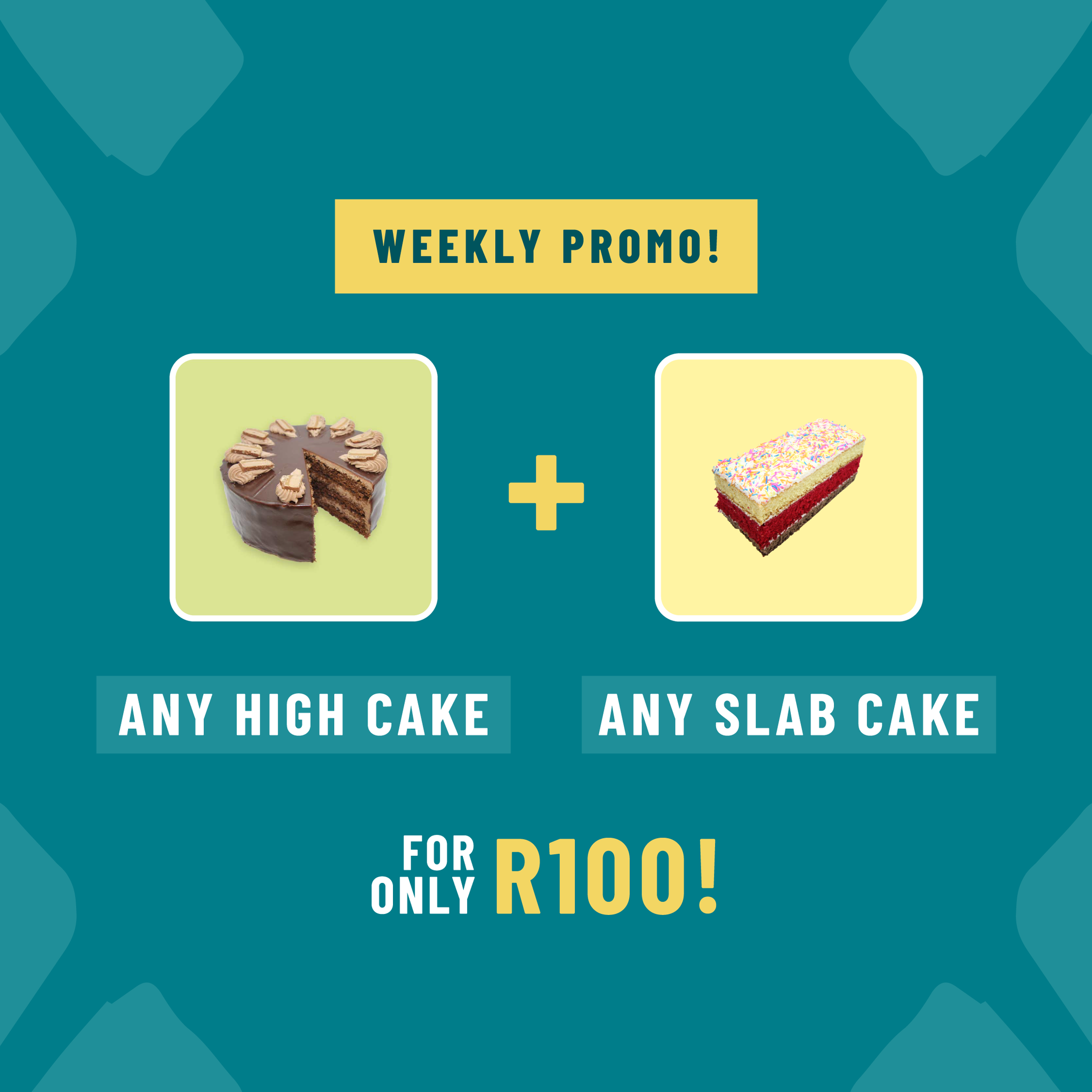 Weekly promo - Any High Cake + Any Slab Cake _0