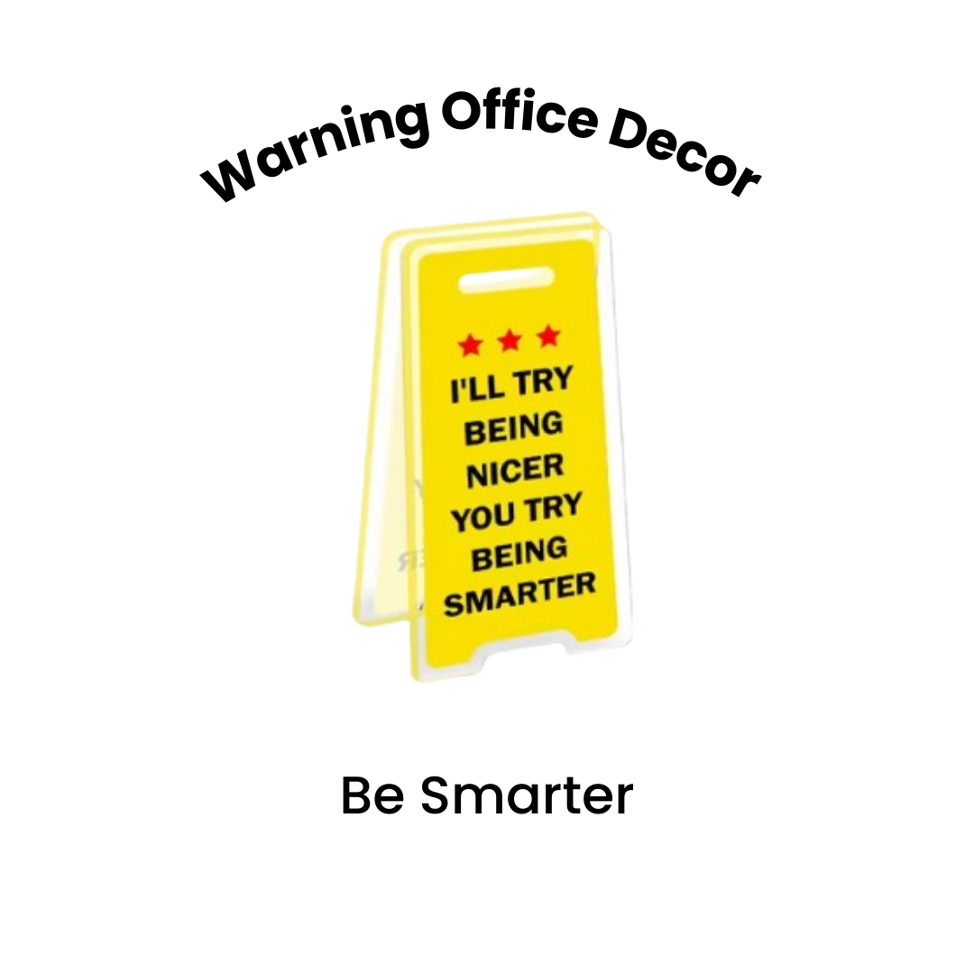 Warning Office Decor_6