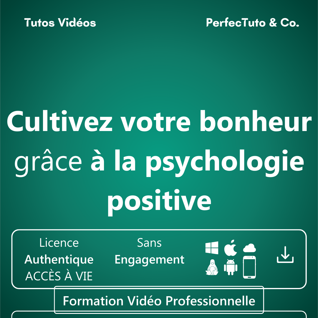 Cultivez votre bonheur grâce a la psychologie positive_1