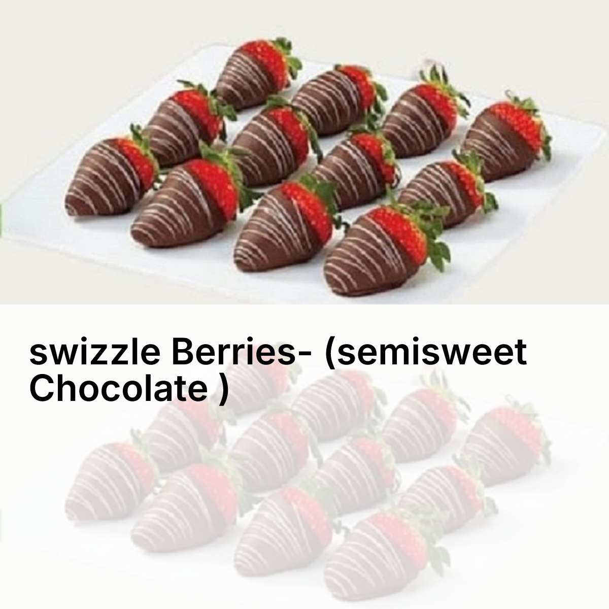 swizzle Berries- (semisweet  Chocolate )_0