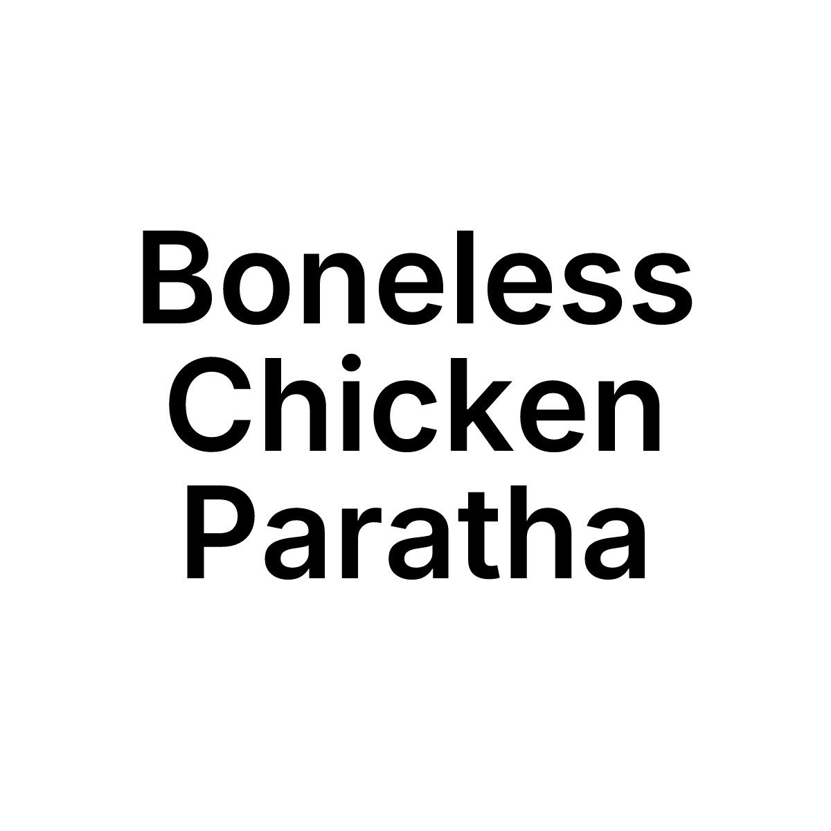 Boneless Chicken Paratha_0