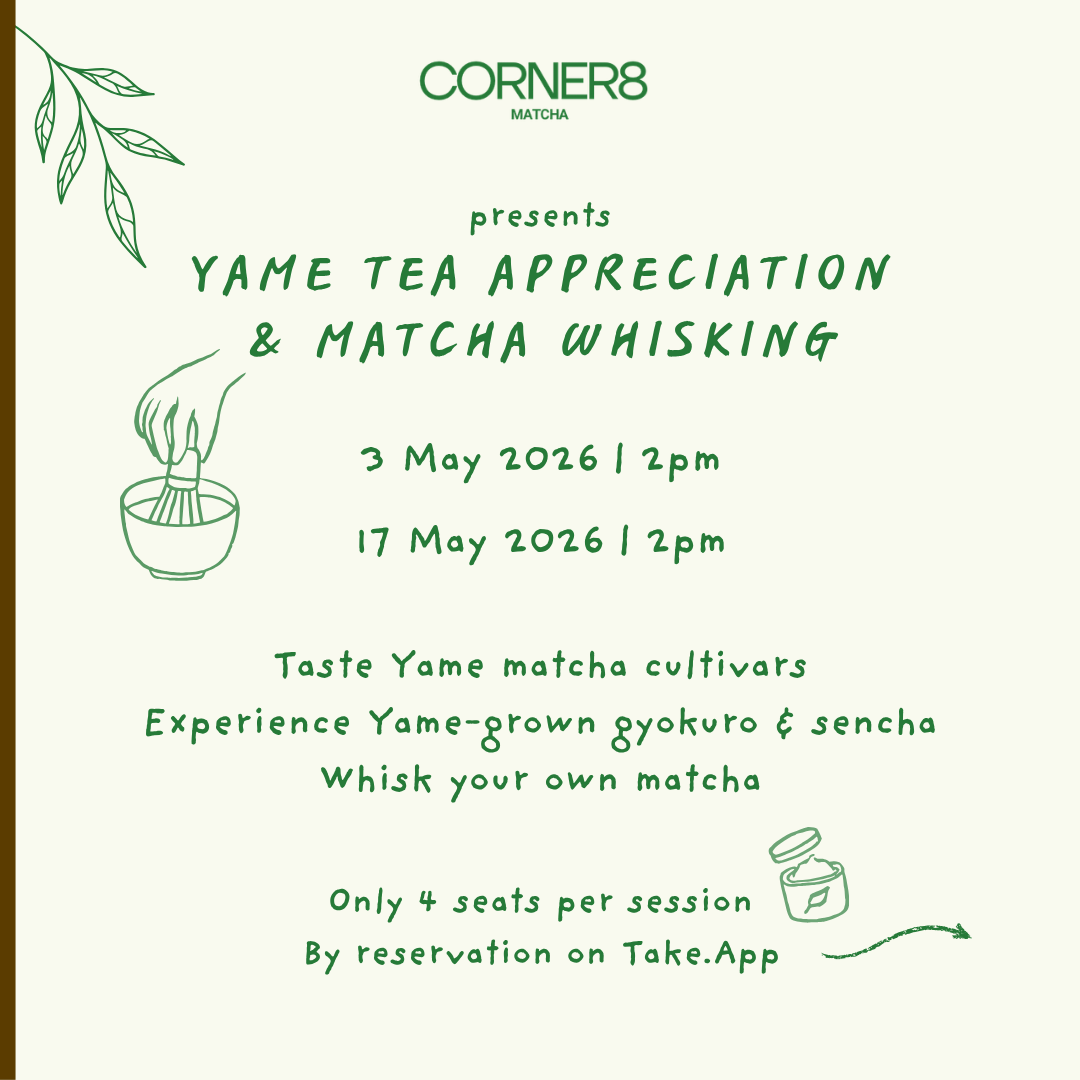 Yame Tea Appreciation & Matcha Whisking (3 May 2026, Sunday 2-3.30pm)_0