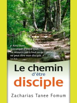 Le Chemin d’être Disciple 