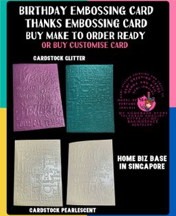 Embossing Birthday Card & Embossing Thanks Card (MTO)