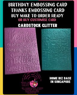 Embossing Birthday Card & Embossing Thanks Card (MTO)