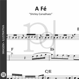 A Fé • Shirley Carvalhaes 