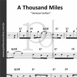 A Thousand Miles • Vanessa Carlton