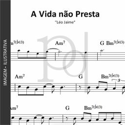 A Vida não Presta • Léo Jaime