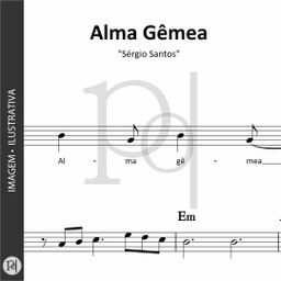 Alma Gêmea • Sérgio Santos