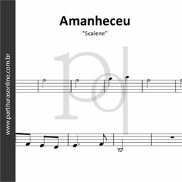 Amanheceu • Scalene 