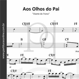 Aos Olhos do Pai • Diante do Trono