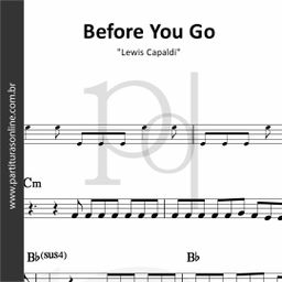 Before You Go • Lewis Capaldi
