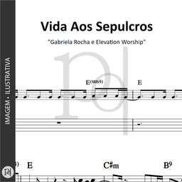 Vida Aos Sepulcros • Gabriela Rocha e Elevation Worship 