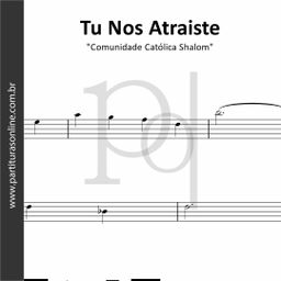 Tu Nos Atraiste • Comunidade Católica Shalom 