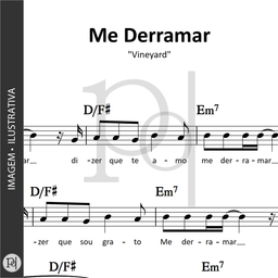 Me Derramar • Vineyard 