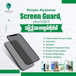 Potato Myanmar_Phone Tempered Glass