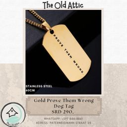 Gold Prove Them Wrong Dog Tag
